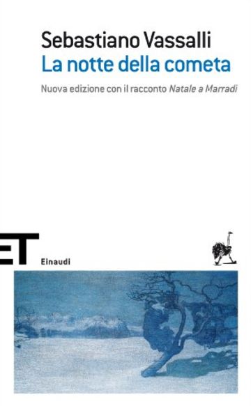 La notte della cometa: Nuova edizione con il racconto «Natale a Marradi» (Einaudi tascabili. Scrittori Vol. 1626)